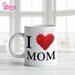 I love Mom Mug